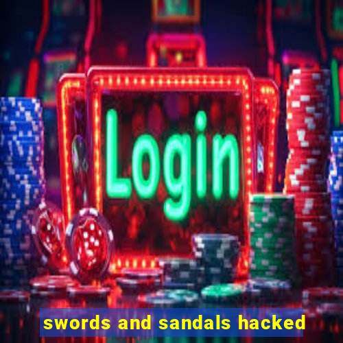 swords and sandals hacked